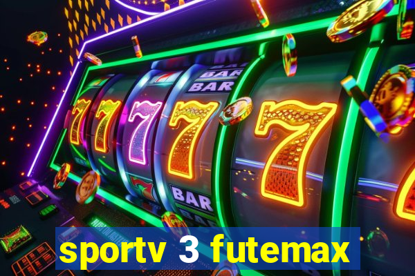 sportv 3 futemax